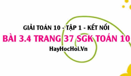 Giải bài 3.4 trang 37 Toán 10 Tập 1 SGK Kết nối tri thức